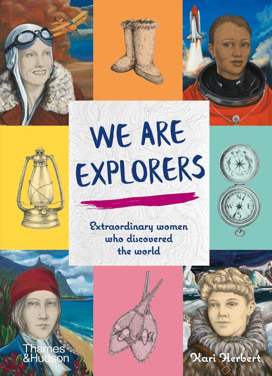 Cover: 9780500652398 | We Are Explorers | Extraordinary women who discovered the world | Buch