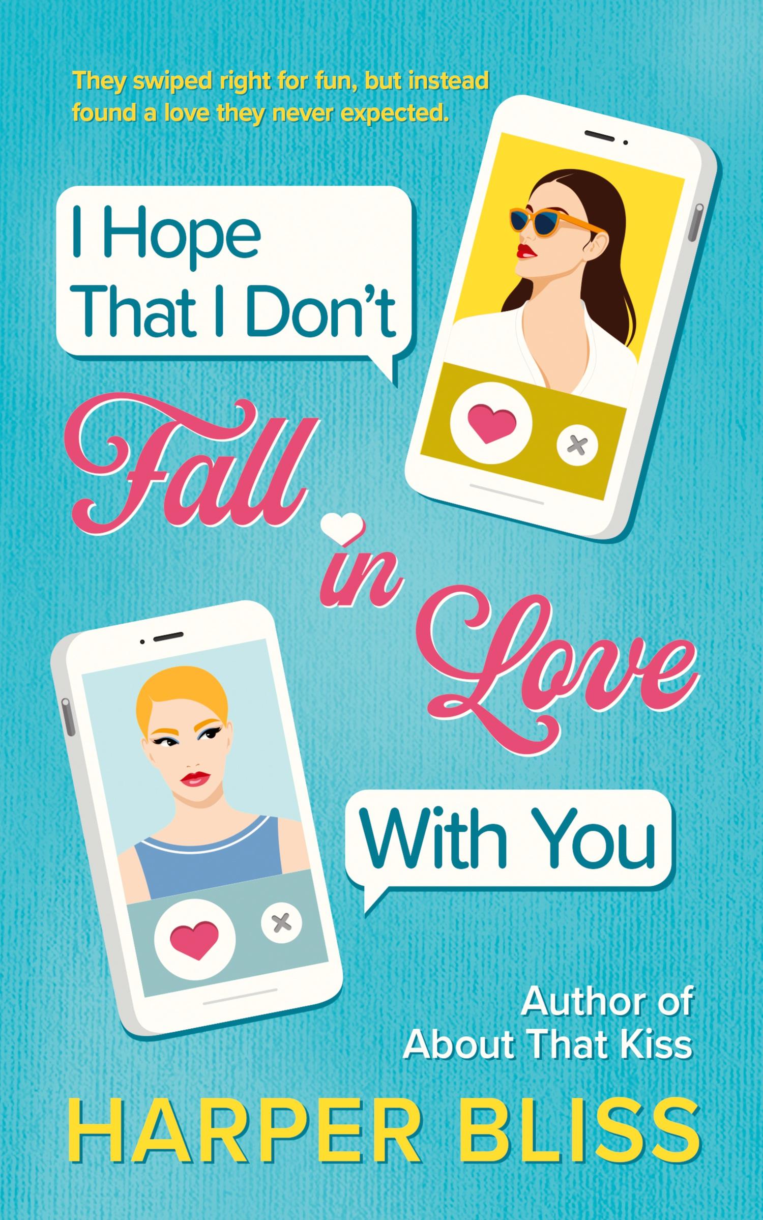 Cover: 9789464339338 | I Hope That I Don't Fall In Love With You | Harper Bliss | Taschenbuch