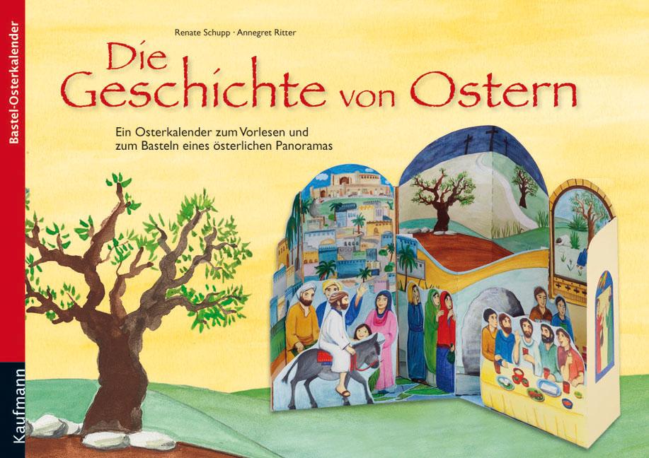 Cover: 9783780605863 | Die Geschichte von Ostern | Renate Schupp | Broschüre | 40 S.