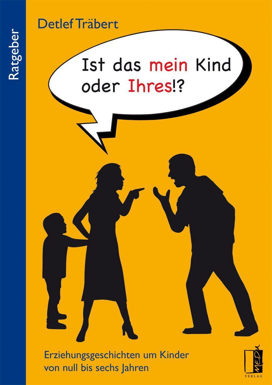 Cover: 9783963520594 | Ist das mein Kind oder Ihres!? | Detlef Träbert | Taschenbuch | 196 S.