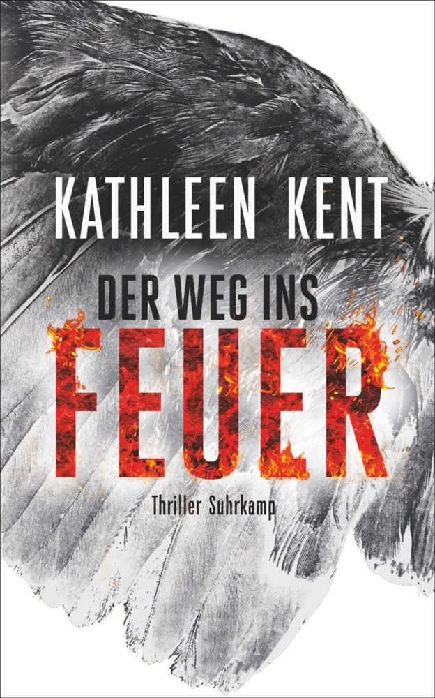 Cover: 9783518472965 | Der Weg ins Feuer | Kathleen Kent | Taschenbuch | 359 S. | Deutsch