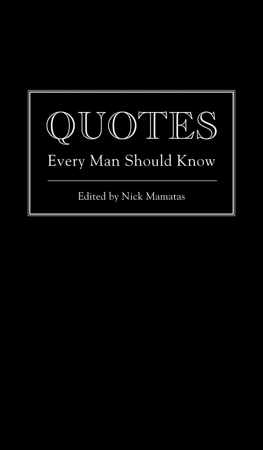 Cover: 9781594746369 | Quotes Every Man Should Know | Nick Mamatas | Buch | Englisch | 2013