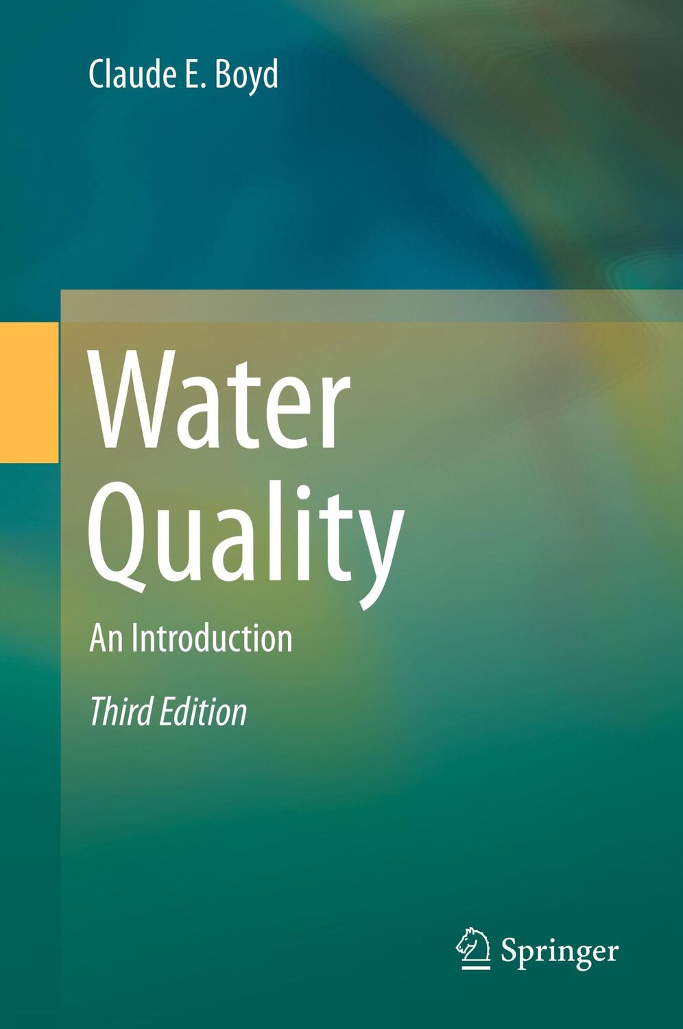 Cover: 9783030233341 | Water Quality | An Introduction | Claude E. Boyd | Buch | xi | 2019