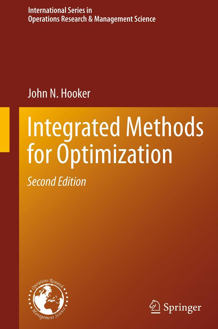 Cover: 9781489989949 | Integrated Methods for Optimization | John N. Hooker | Taschenbuch