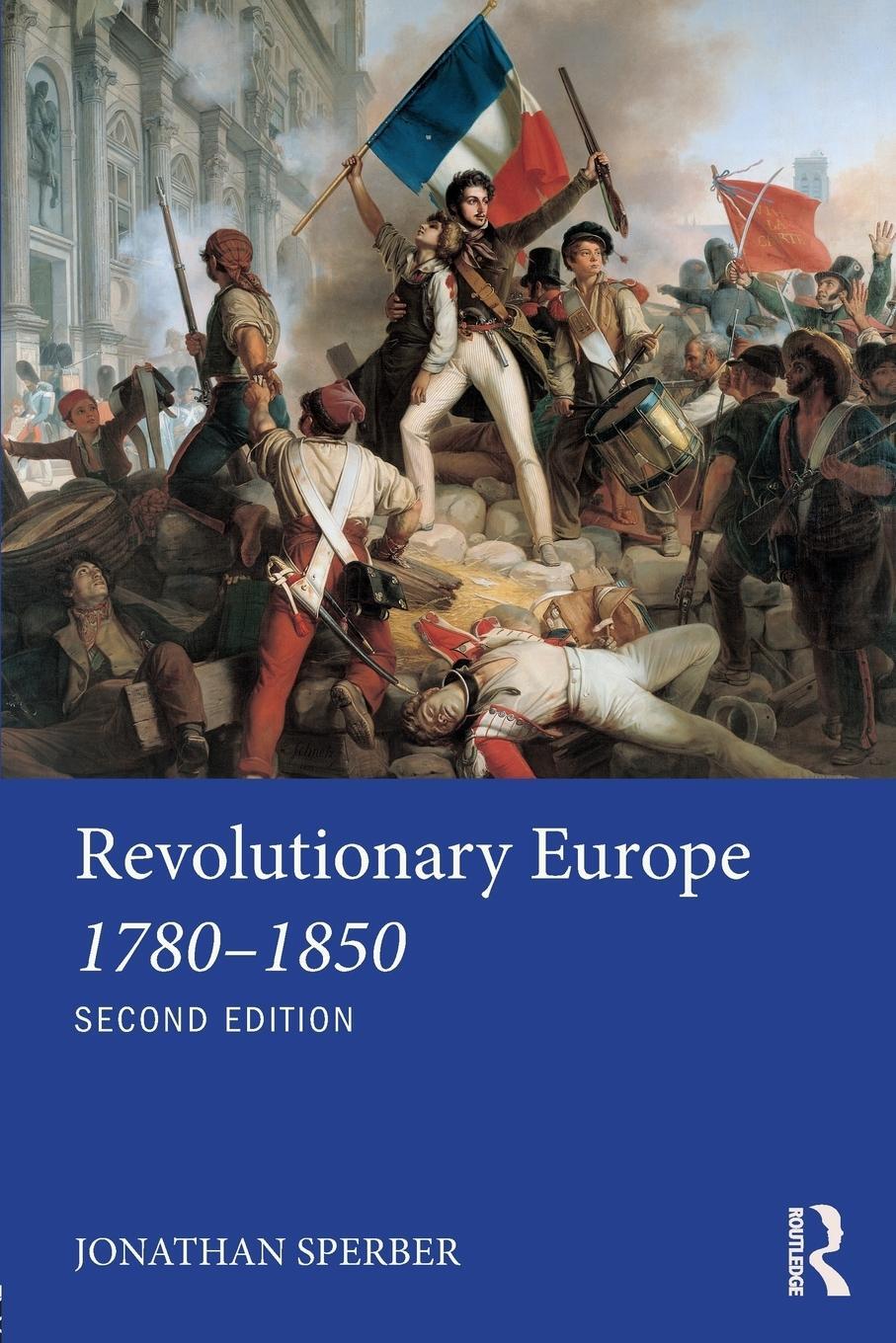 Cover: 9781138643482 | Revolutionary Europe 1780-1850 | Jonathan Sperber | Taschenbuch | 2017