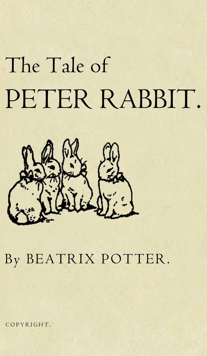 Cover: 9781947844407 | The Tale of Peter Rabbit | The Original 1901 Edition | Beatrix Potter