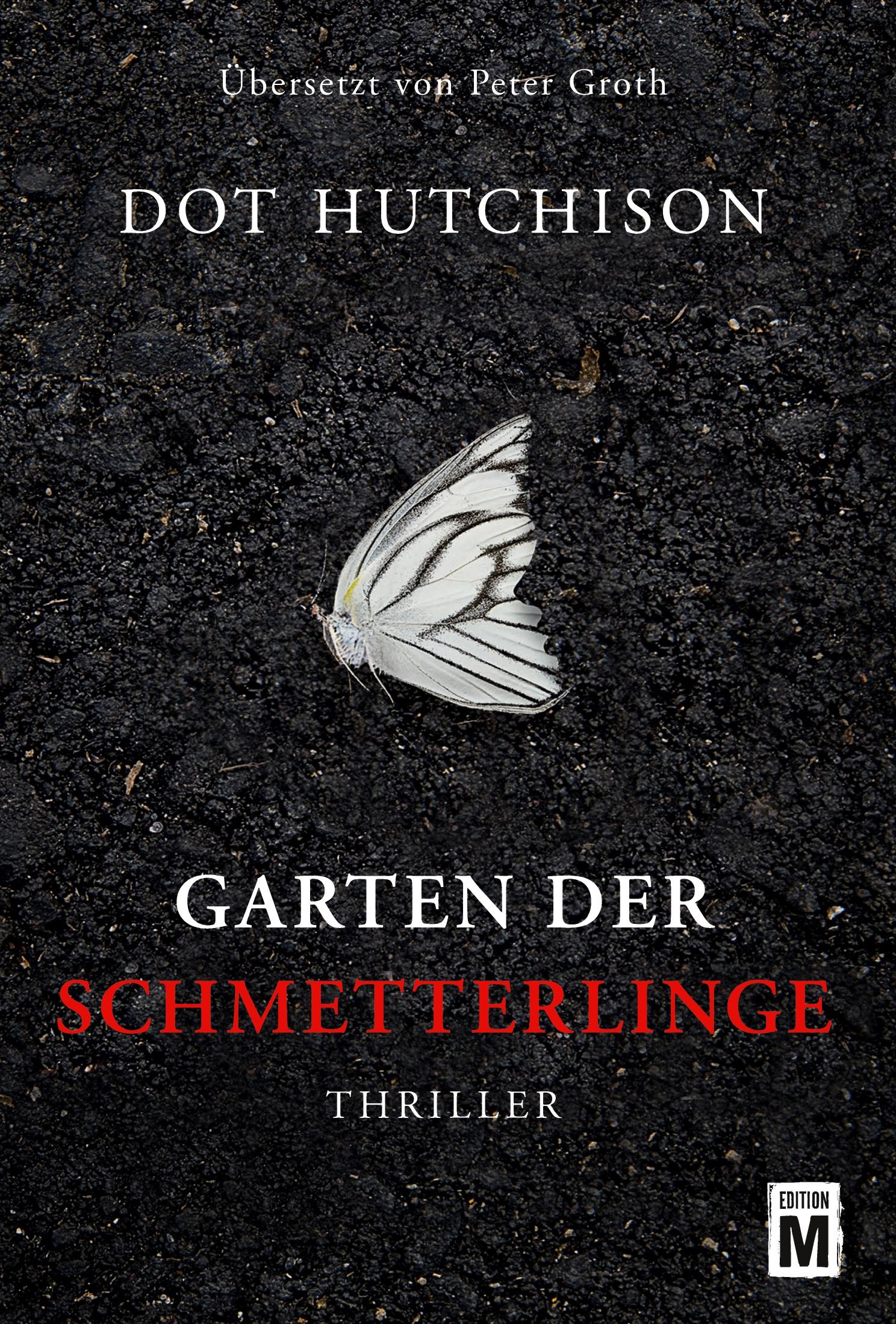 Cover: 9781503940987 | Garten der Schmetterlinge | Dot Hutchison | Taschenbuch | 348 S.