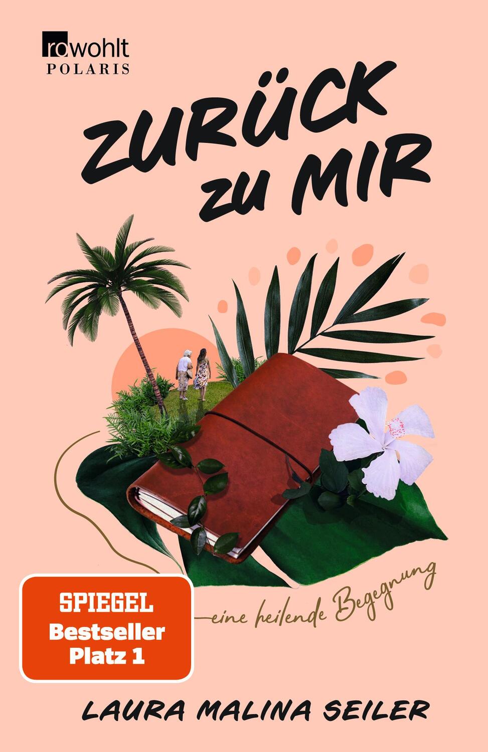 Cover: 9783499005794 | Zurück zu mir | Eine heilende Begegnung | Laura Malina Seiler | Buch