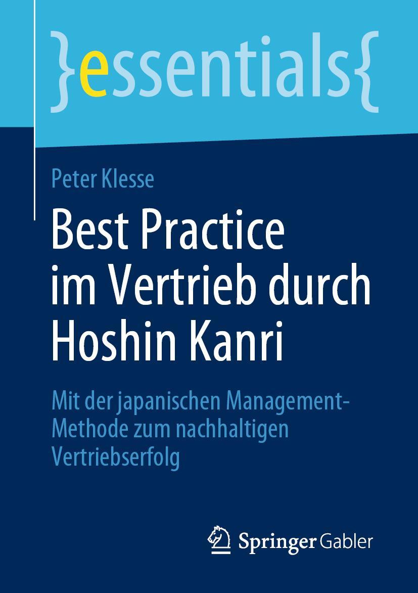 Cover: 9783658275532 | Best Practice im Vertrieb durch Hoshin Kanri | Peter Klesse | Buch | x