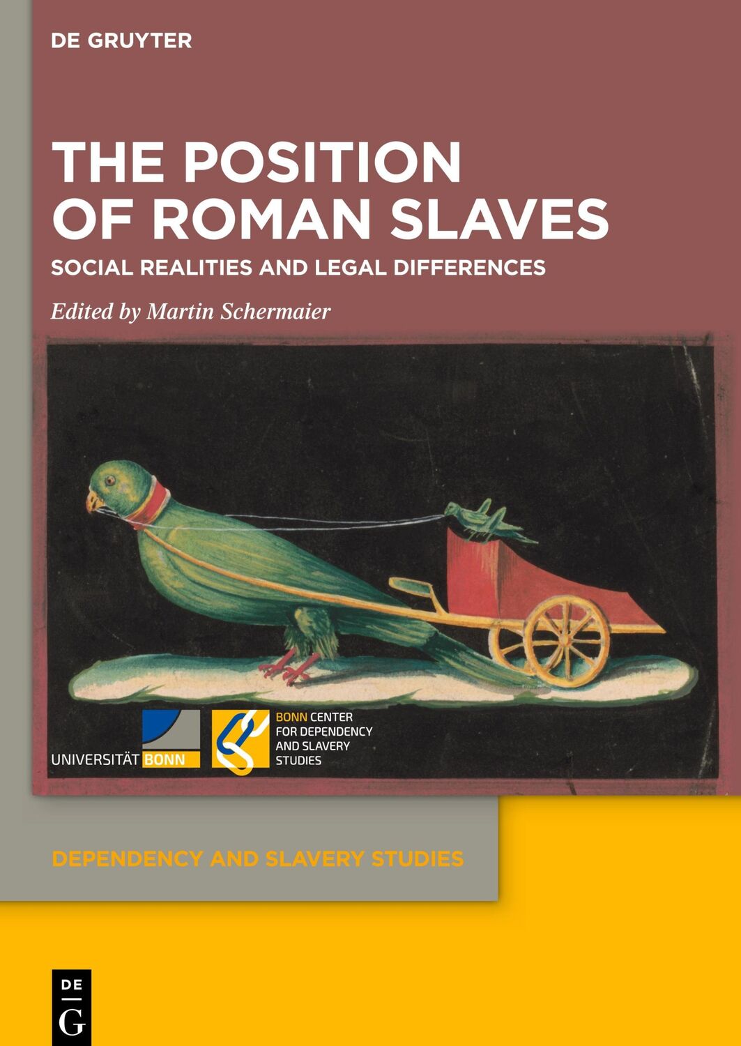 Cover: 9783110998689 | The Position of Roman Slaves | Social Realities and Legal Differences