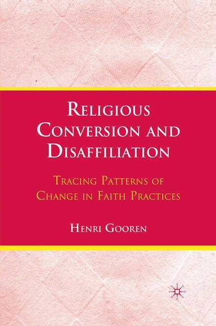 Cover: 9781349289110 | Religious Conversion and Disaffiliation | H. Gooren | Taschenbuch