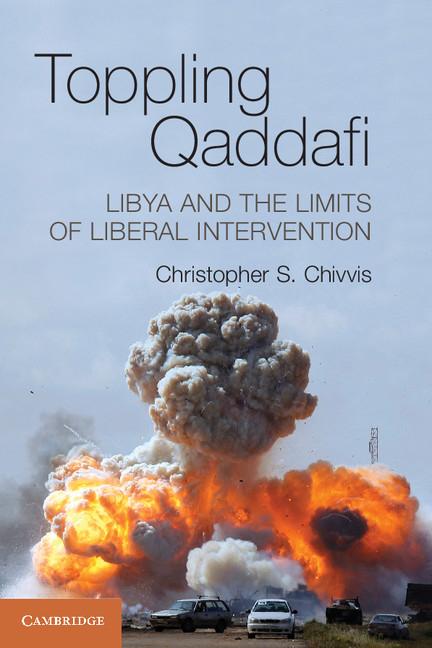 Cover: 9781107613867 | Toppling Qaddafi | Christopher S. Chivvis | Taschenbuch | Englisch