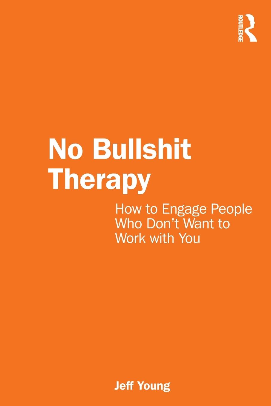 Cover: 9781032408385 | No Bullshit Therapy | Jeff Young | Taschenbuch | Englisch | 2023