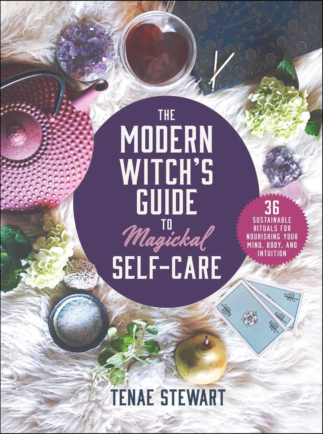 Cover: 9781510754317 | The Modern Witch's Guide to Magickal Self-Care | Tenae Stewart | Buch