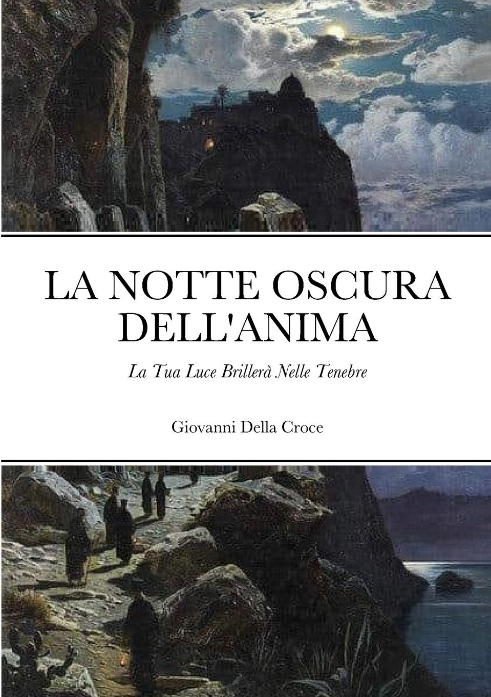 Cover: 9781447746249 | La Notte Oscura Dell'Anima | La Tua Luce Brillerà Nelle Tenebre | Buch