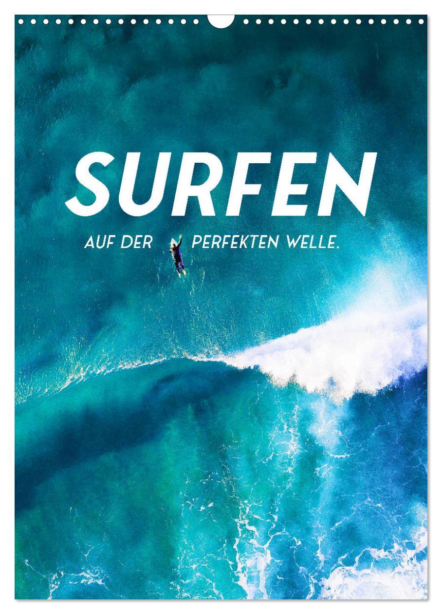 Cover: 9783435907502 | Surfen - Auf der perfekten Welle. (Wandkalender 2025 DIN A3 hoch),...