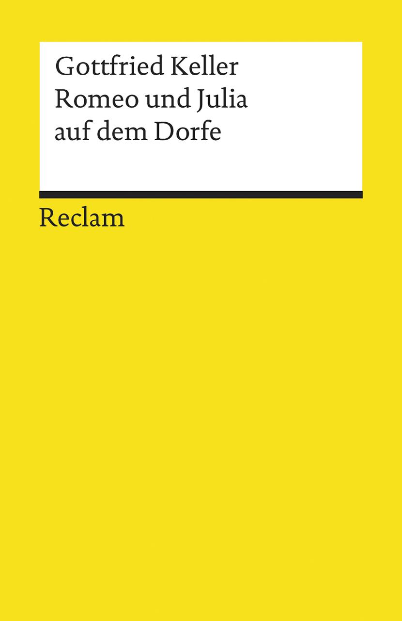 Cover: 9783150061725 | Romeo und Julia auf dem Dorfe | Gottfried Keller | Taschenbuch | 87 S.