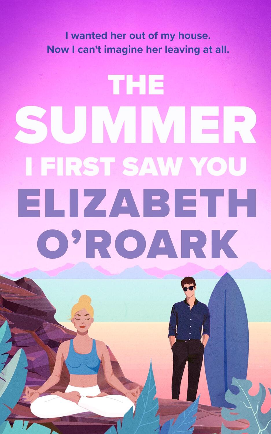 Cover: 9780349440811 | The Summer I First Saw You | Elizabeth O'Roark | Taschenbuch | 2024