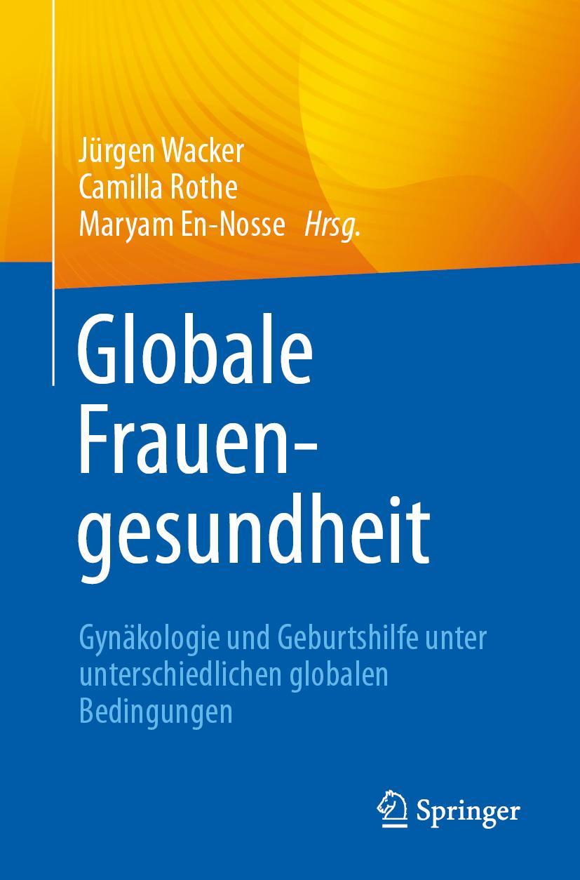 Cover: 9783662660805 | Globale Frauengesundheit | Jürgen Wacker (u. a.) | Taschenbuch | xv