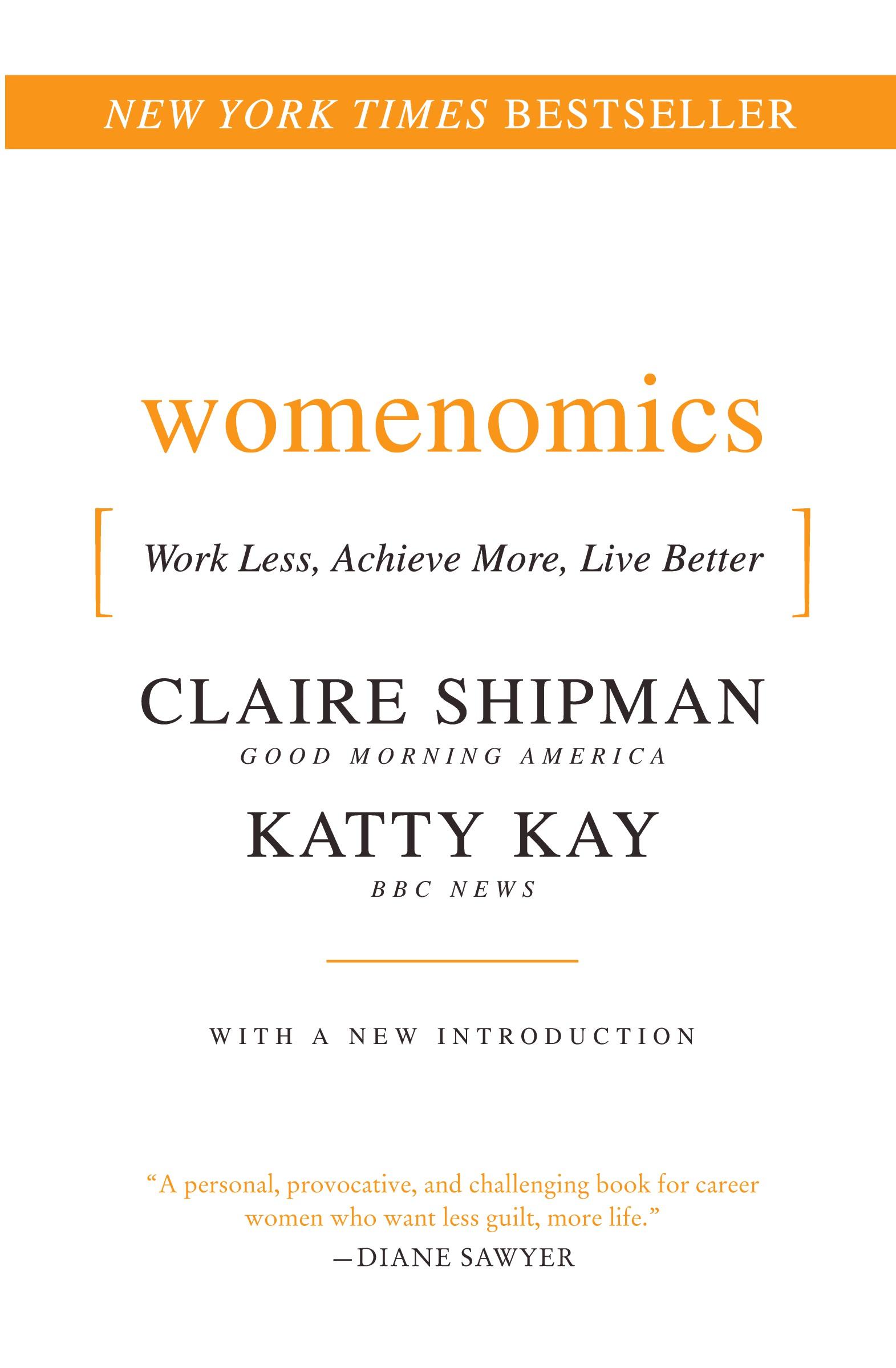 Cover: 9780061697197 | Womenomics | Work Less, Achieve More, Live Better | Kay (u. a.) | Buch