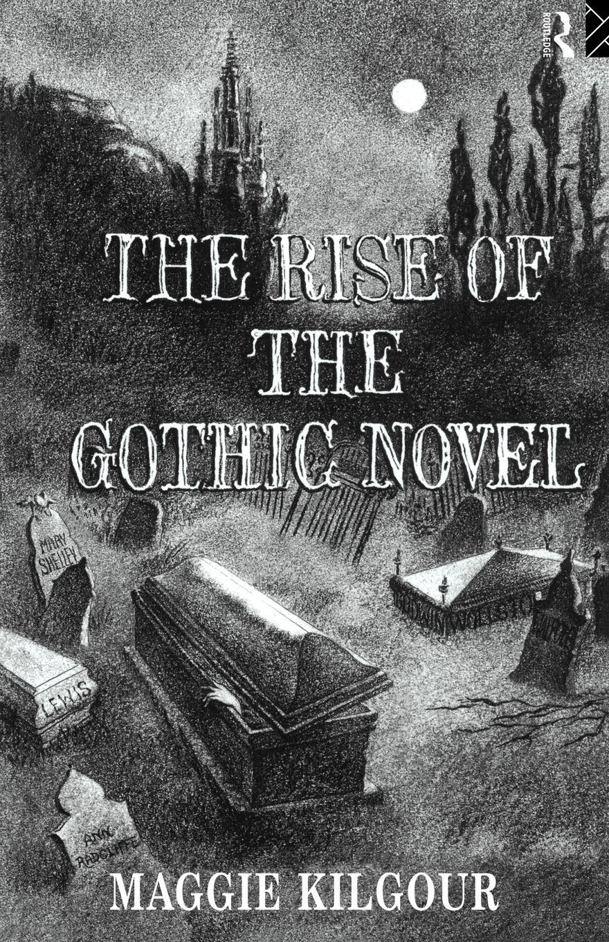 Cover: 9780415081825 | The Rise of the Gothic Novel | Maggie Kilgour | Taschenbuch | Englisch