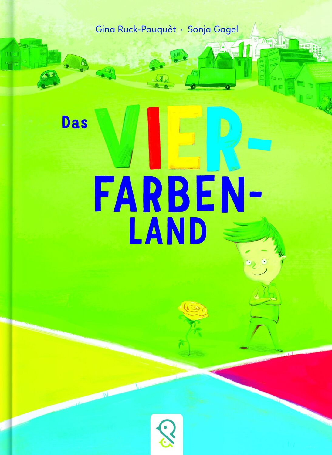 Cover: 9783946360032 | Das Vier-Farben-Land | Gina Ruck-Pauquèt | Buch | 32 S. | Deutsch