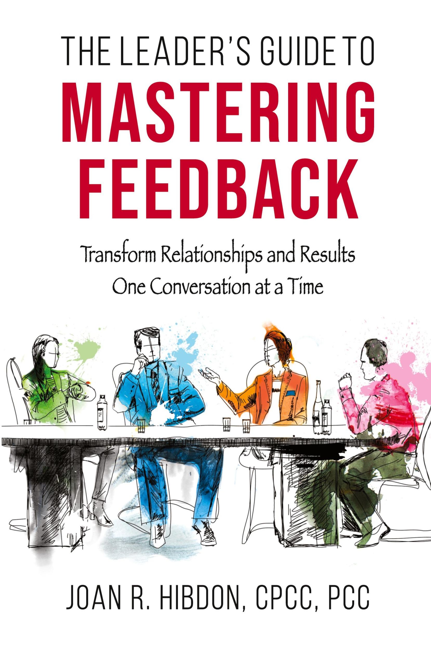 Cover: 9798988719304 | The Leader's Guide to Mastering Feedback | Joan R. Hibdon | Buch