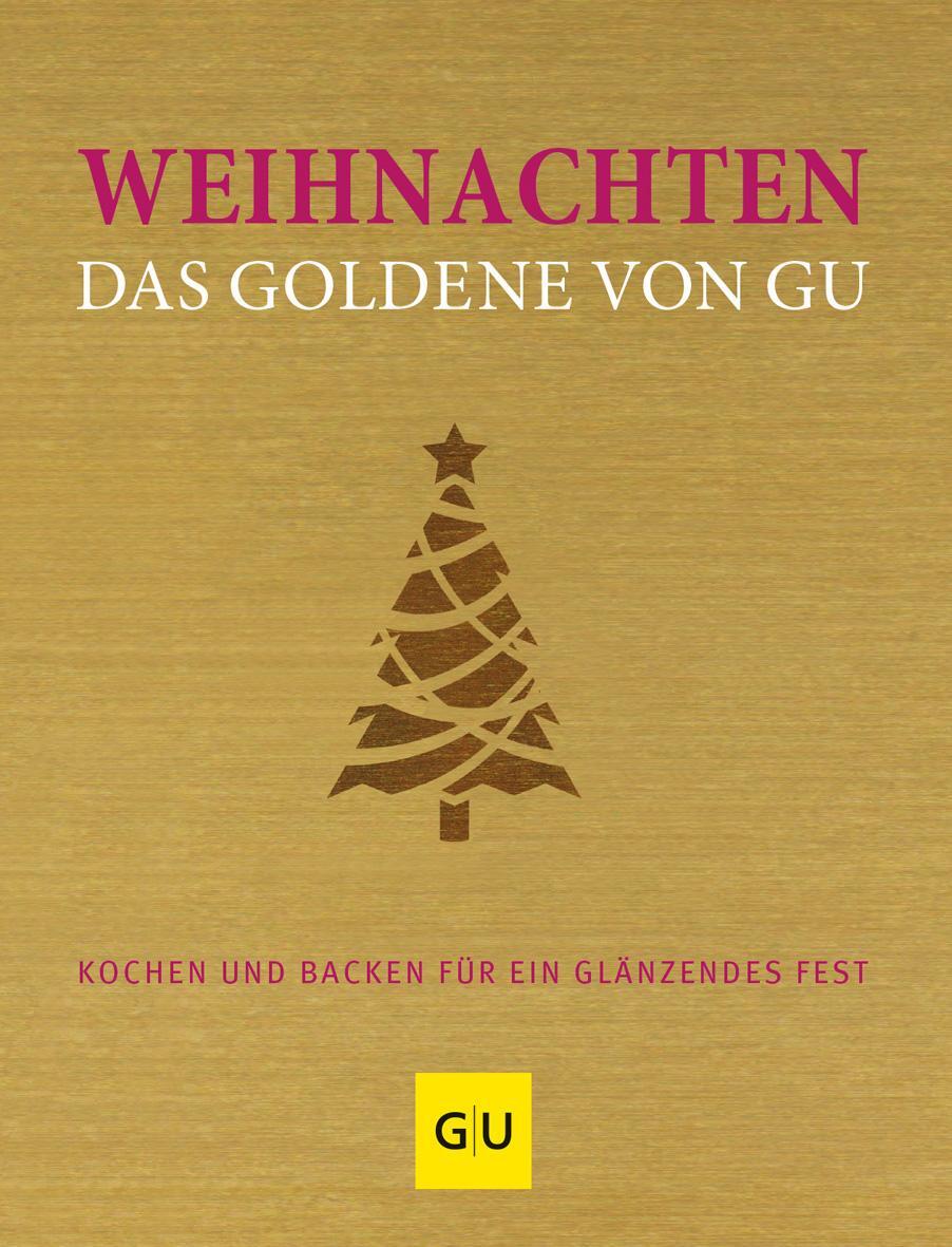 Cover: 9783833833120 | Weihnachten - Das Goldene von GU | Adriane Andreas | Buch | 352 S.