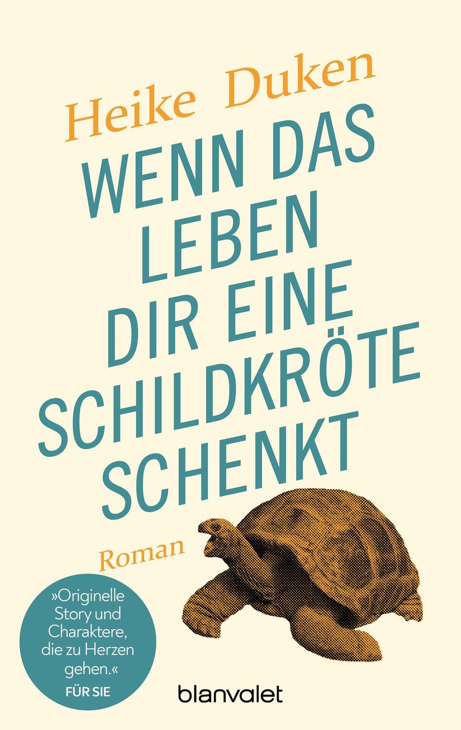 Cover: 9783734106682 | Wenn das Leben dir eine Schildkröte schenkt | Roman | Heike Duken