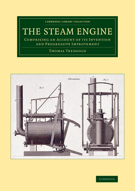 Cover: 9781108070287 | The Steam Engine | Thomas Tredgold | Taschenbuch | Englisch | 2014