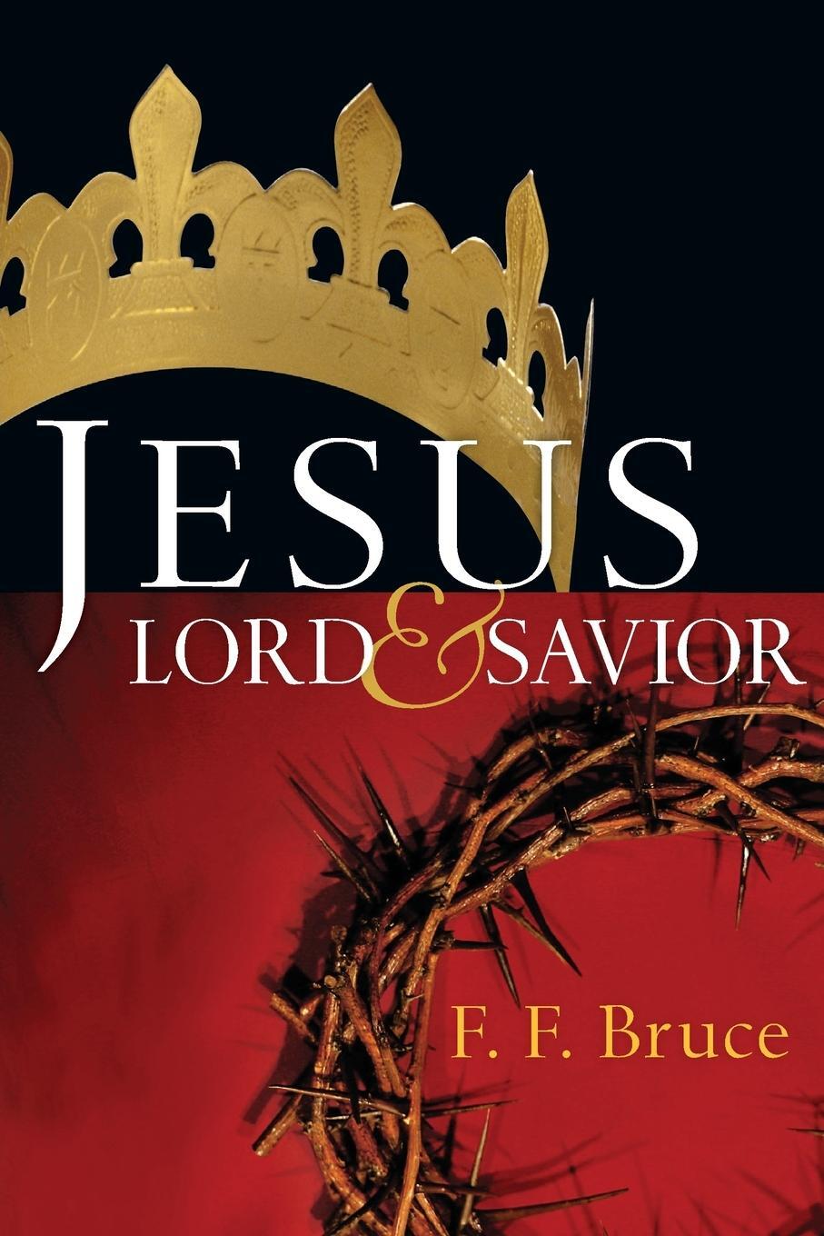 Cover: 9780877849322 | Jesus | Lord &amp; Savior | F F Bruce | Taschenbuch | Paperback | Englisch