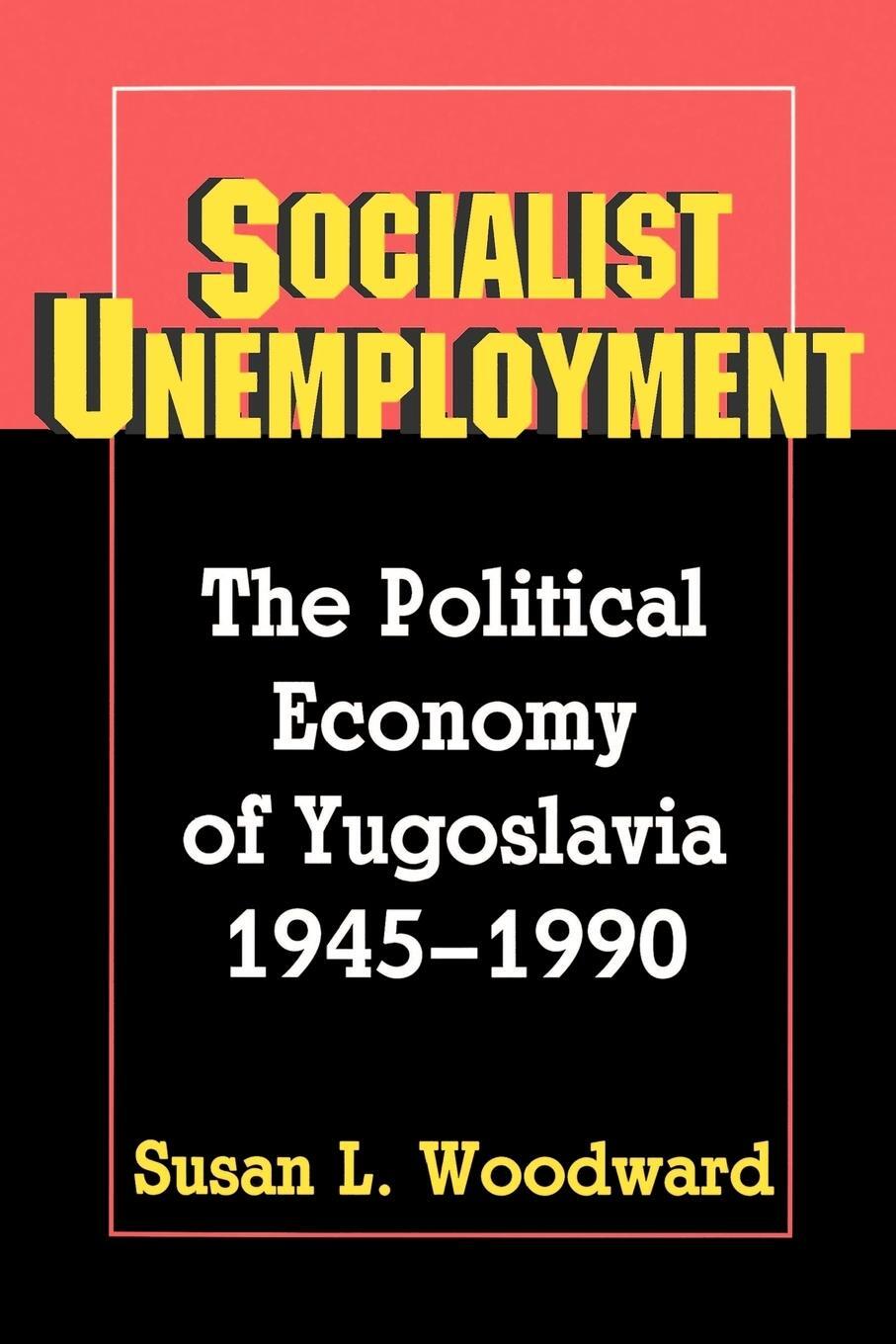 Cover: 9780691025513 | Socialist Unemployment | Susan L. Woodward | Taschenbuch | Paperback