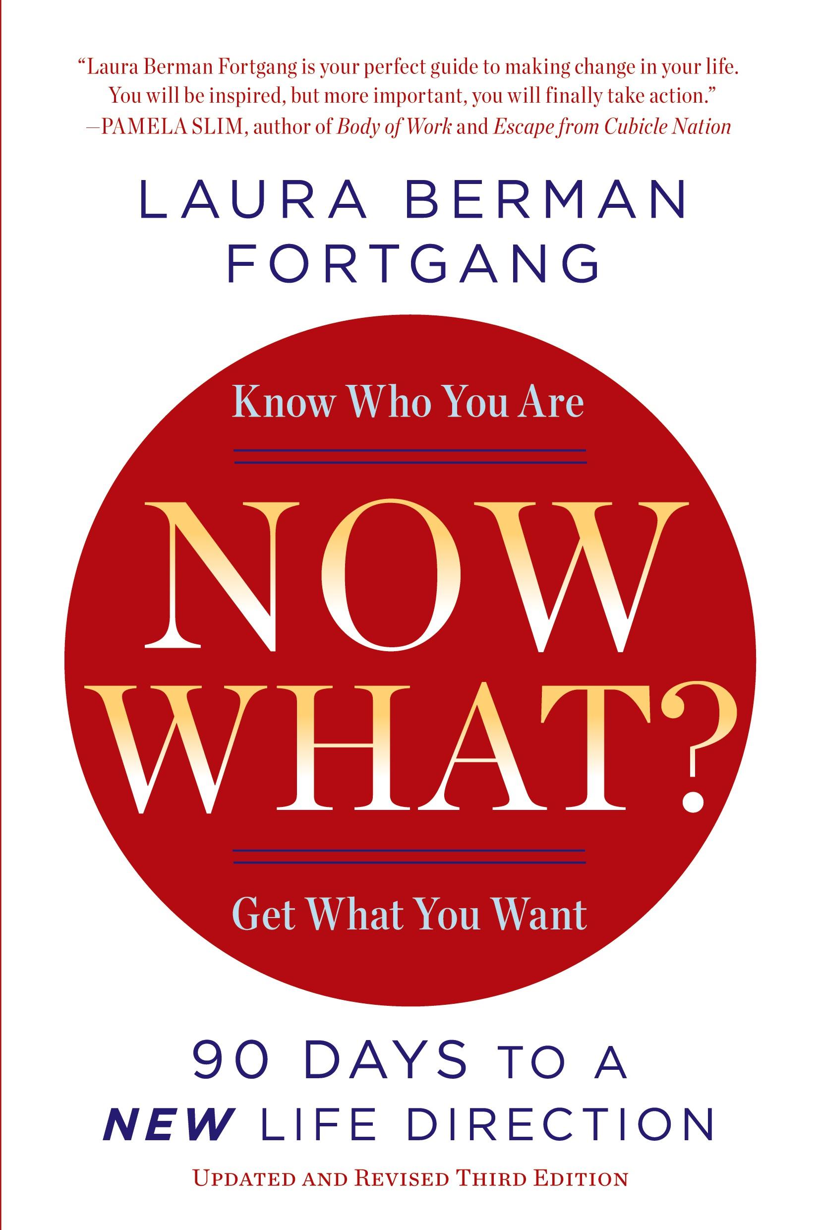 Cover: 9780399173165 | Now What? Revised Edition | 90 Days to a New Life Direction | Fortgang