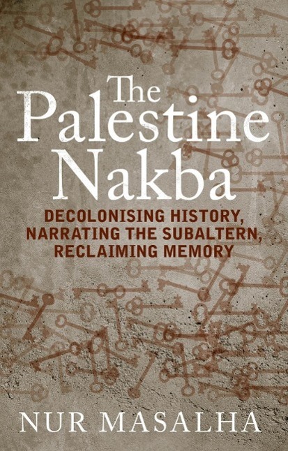 Cover: 9781848139701 | PALESTINE NAKBA | Nur Masalha | Taschenbuch | Kartoniert / Broschiert