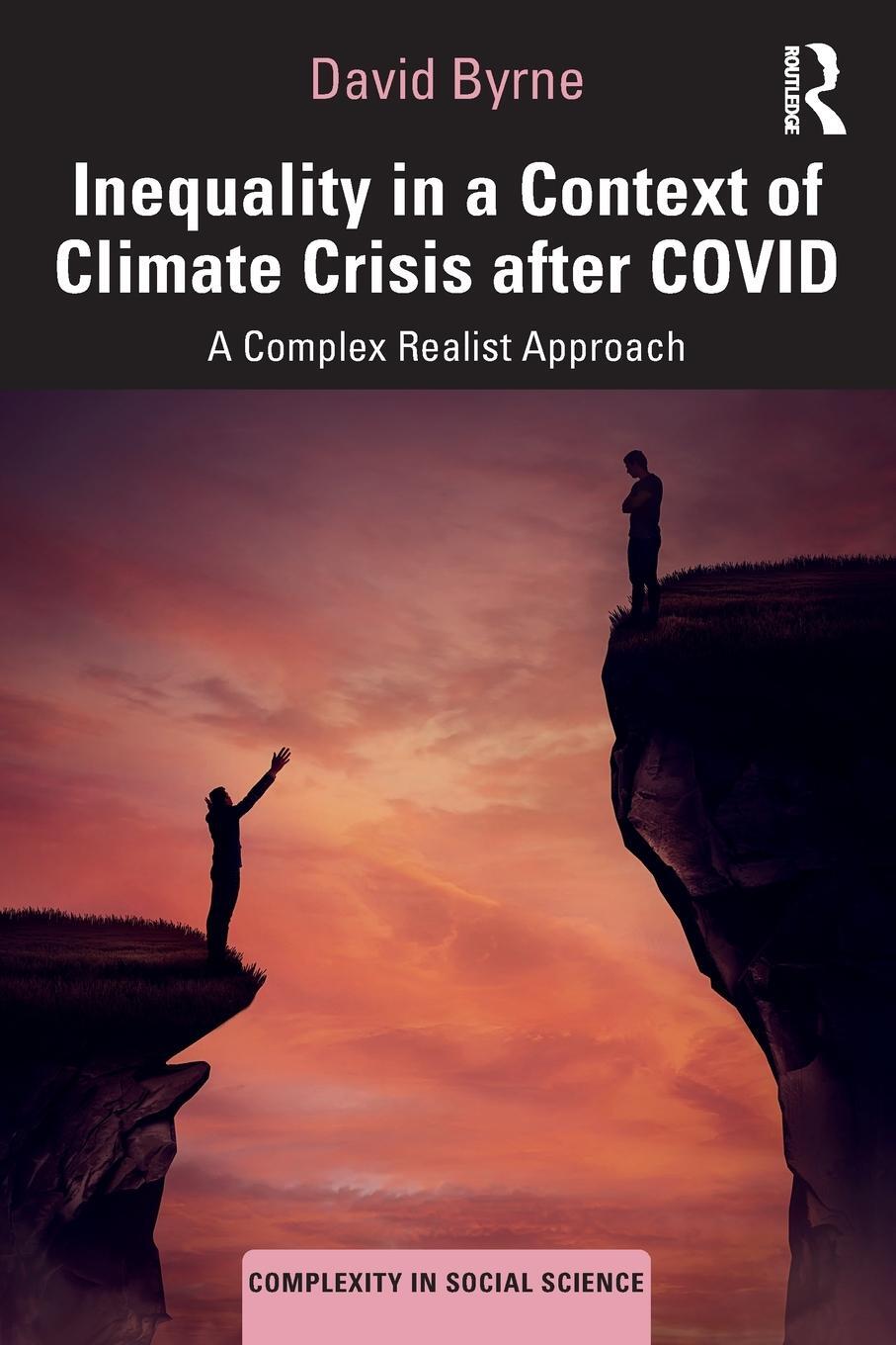 Cover: 9780367464776 | Inequality in a Context of Climate Crisis after COVID | David Byrne