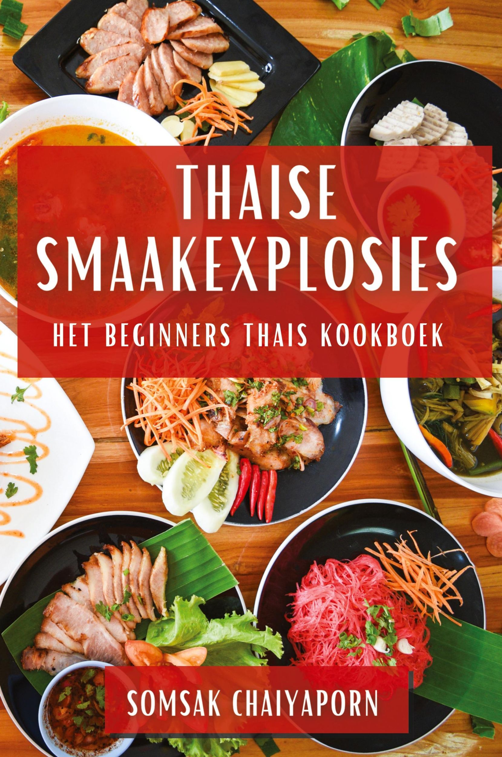 Cover: 9781835503447 | Thaise Smaakexplosies | Het Beginners Thais Kookboek | Chaiyaporn