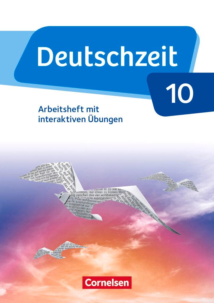 Cover: 9783060632725 | Deutschzeit - Allgemeine Ausgabe. 10. Schuljahr - Arbeitsheft mit...