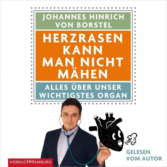 Cover: 9783957130075 | Herzrasen kann man nicht mähen, 6 Audio-CD | Johannes H. von Borstel