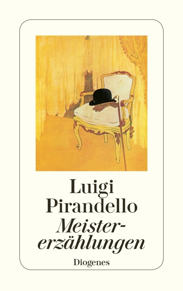 Cover: 9783257215274 | Meistererzählungen | Nachw. v. Lisa Rüdiger | Luigi Pirandello | Buch