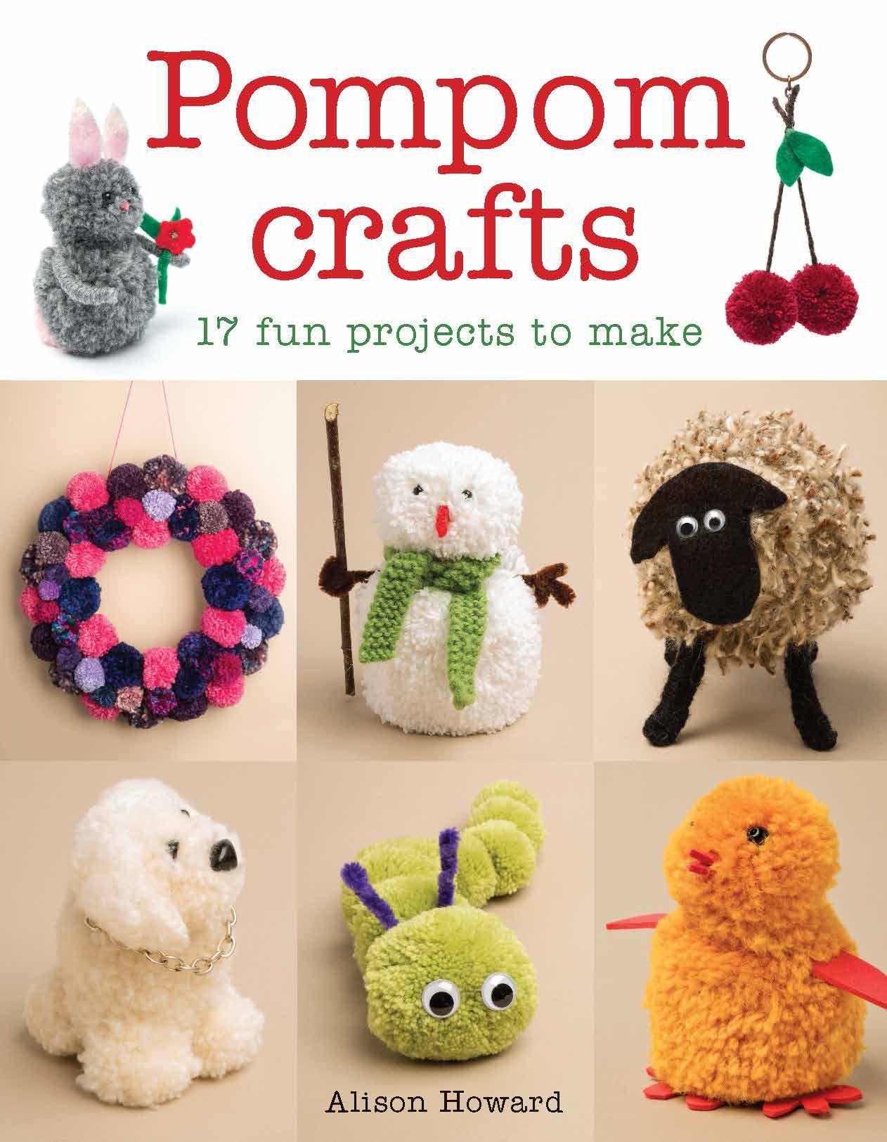 Cover: 9781784942595 | Pompom Crafts | 17 Fun Projects to Make | Alison Howard | Taschenbuch