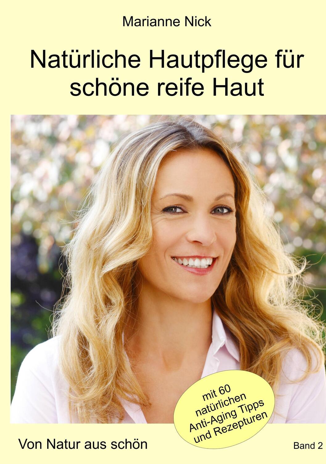 Cover: 9783746068824 | Natürliche Hautpflege für schöne reife Haut | Von Natur aus schön