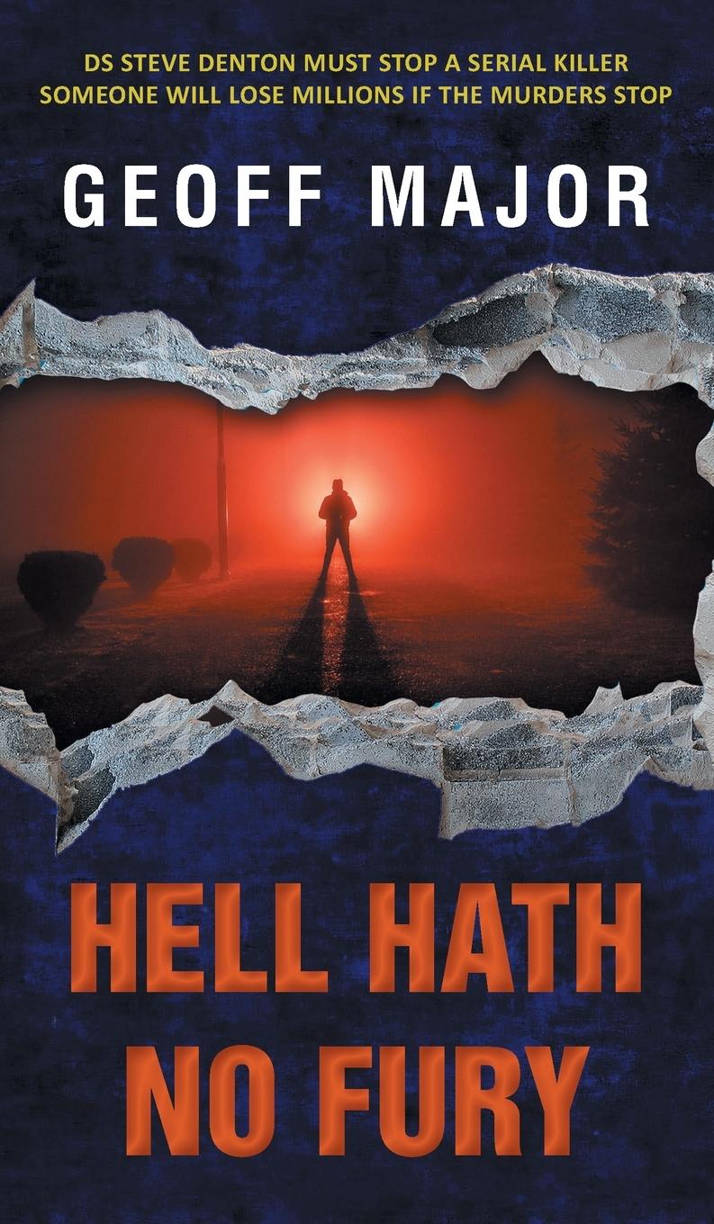 Cover: 9781803813509 | Hell Hath No Fury | Geoff Major | Buch | Englisch | 2023