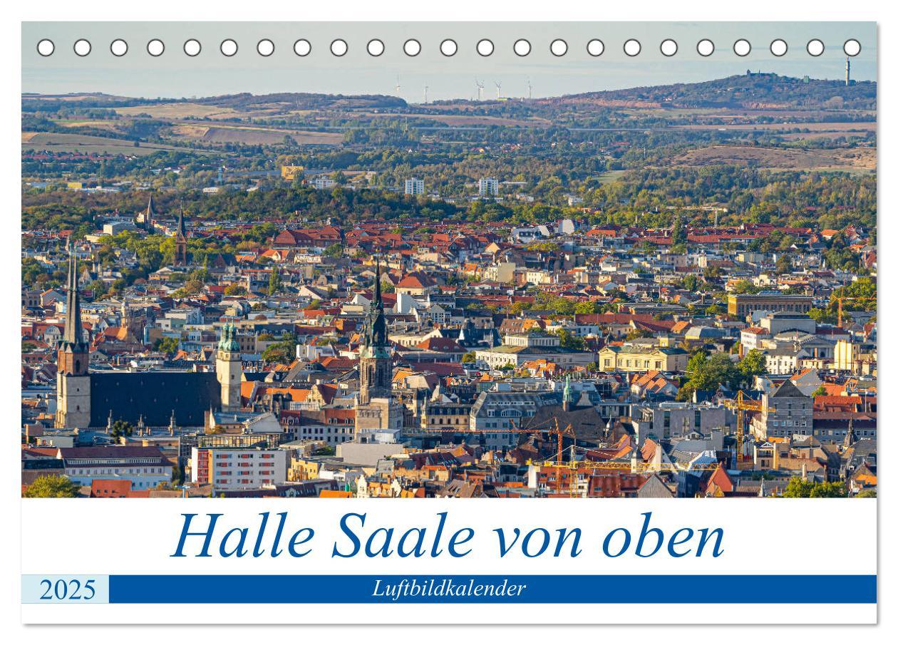 Cover: 9783435179060 | Halle an der Saale von oben (Tischkalender 2025 DIN A5 quer),...