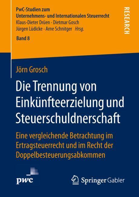 Cover: 9783658213725 | Die Trennung von Einkünfteerzielung und Steuerschuldnerschaft | Grosch