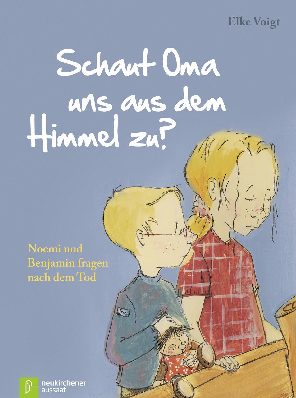 Cover: 9783761560167 | Schaut Oma uns aus dem Himmel zu? | Elke Voigt | Buch | 40 S. | 2016