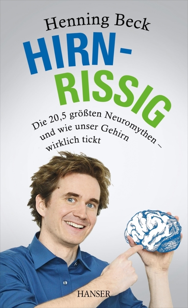 Cover: 9783446440388 | Hirnrissig | Henning Beck | Buch | 2014 | Hanser | EAN 9783446440388