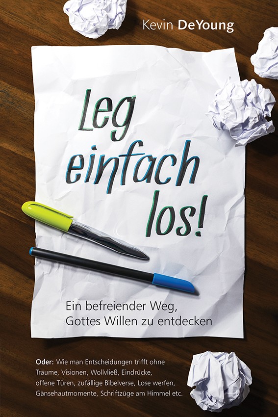 Cover: 9783945716250 | Leg einfach los! | Kevin DeYoung | Buch | Buch | EAN 9783945716250