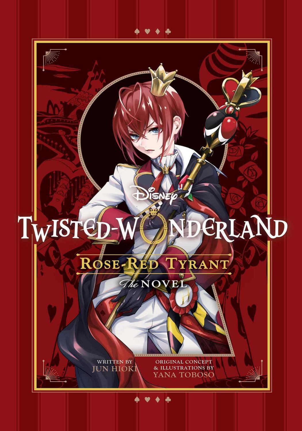 Cover: 9781974743896 | Disney Twisted-Wonderland: Rose-Red Tyrant | The Novel | Jun Hioki