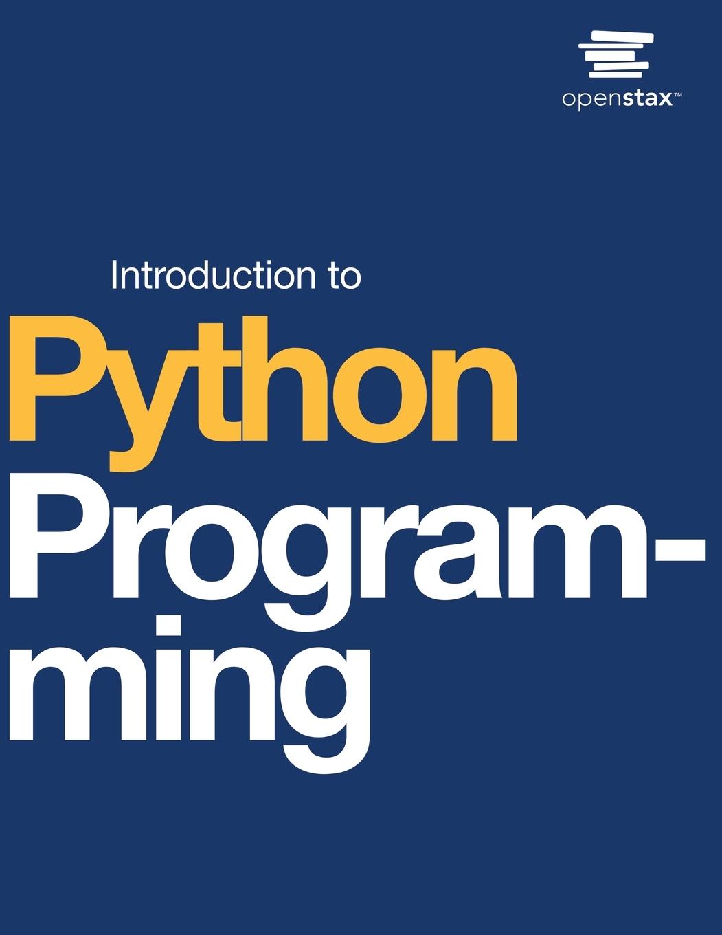 Cover: 9798869360816 | Introduction to Python Programming | Open Stax | Taschenbuch | 2024