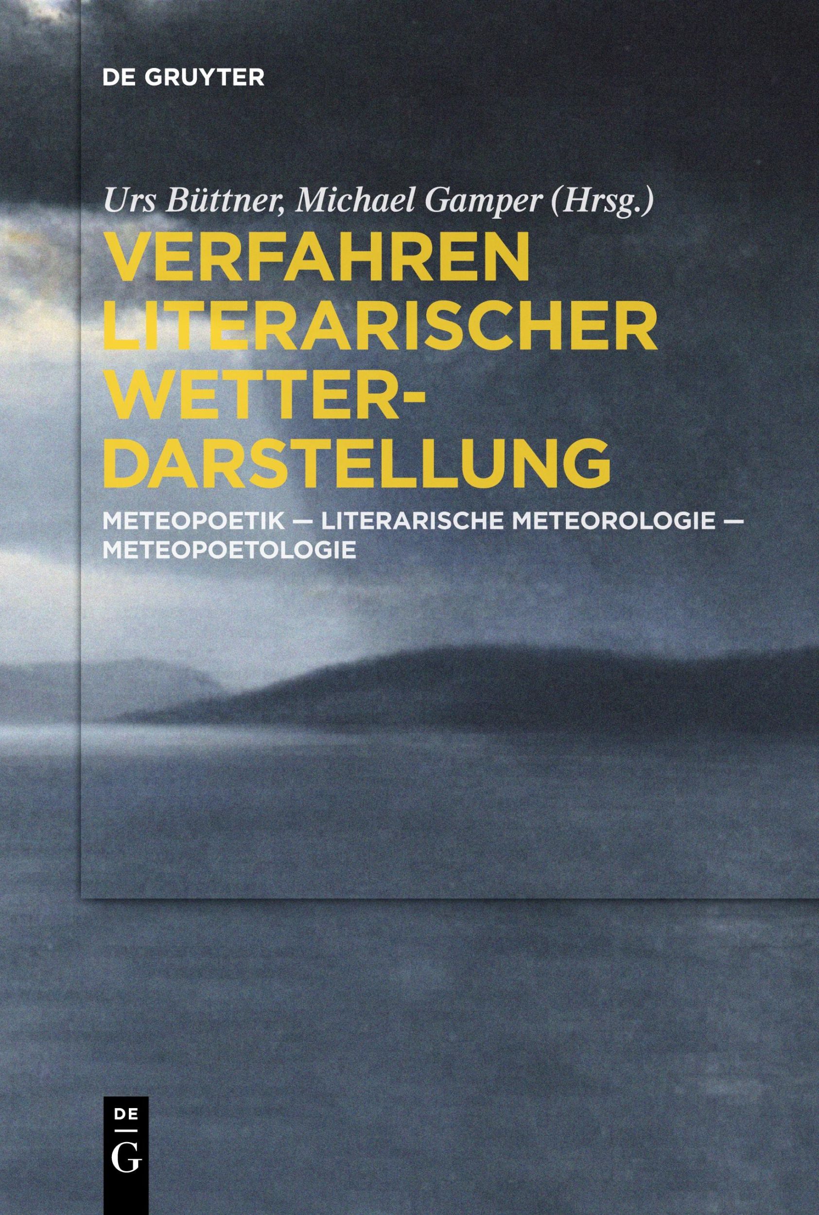 Cover: 9783111087849 | Verfahren literarischer Wetterdarstellung | Michael Gamper (u. a.)